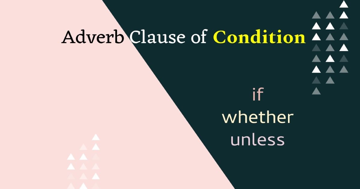 adverb-clause-of-condition-grammarahead