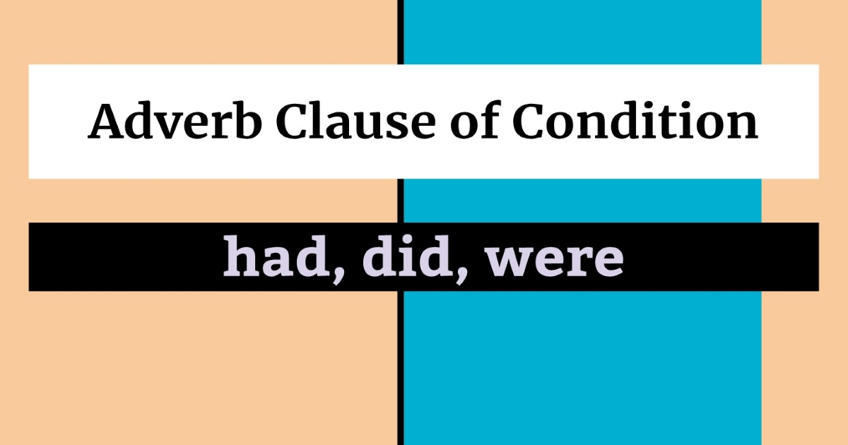 adverb-clause-of-condition-grammarahead